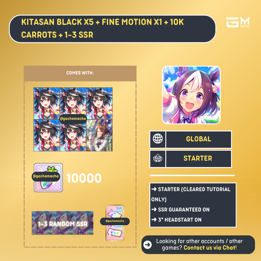 Global | Uma Musume Pretty Derby Starter | 5 Kitasan Black + 1 Fine Motion + 10k Carrot + 1-3 Random SSR | GL-UMA-KB03